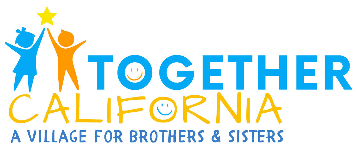 TOGETHER CALIFORNIA: A VILLAGE FOR BROTHERS AND SISTERS